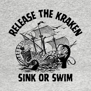 Release The Kraken Pirate of The Caribbean Saying T-Shirt